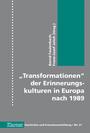 "Transformationen" der Erinnerungskulturen in Europa nach 1989