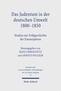 Das Judentum in der deutschen Umwelt 1800 - 1850 : Studien zur Frühgeschichte der Emanzipation