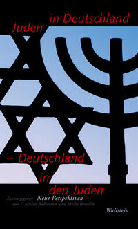 Juden in Deutschland - Deutschland in den Juden : neue Perspektiven