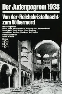Der Judenpogrom 1938 : von der "Reichskristallnacht" zum Völkermord