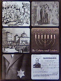Juden in Sachsen : ihr Leben und Leiden