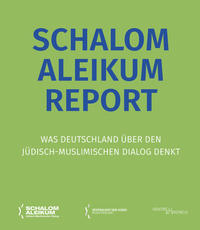 Schalom Aleikum Report : Was Deutschland über den jüdisch-muslimischen Dialog denkt