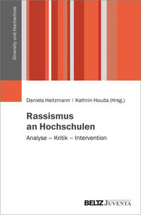 Rassismus an Hochschulen : Analyse - Kritik - Intervention