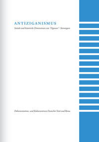 Antiziganismus : Soziale u. histor. Dimensionen von "Zigeuner"-Stereotypen