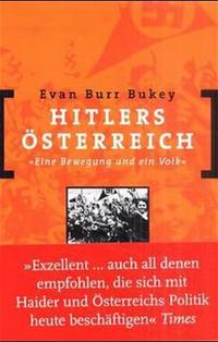 Hitlers Österreich. Eine Bewegung und ein Volk