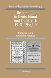 Demokratie in Deutschland und Frankreich 1918 - 1933/40 : Beiträge zu einem historischen Vergleich