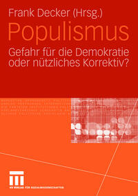 Populismus : Gefahr für die Demokratie oder nützliches Korrektiv?