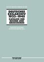 Deutsches Exilarchiv 1933 - 1945 ; Katalog der Bücher und Broschüren