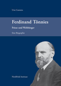 Ferdinand Tönnies : Friese und Weltbürger ; eine Biographie