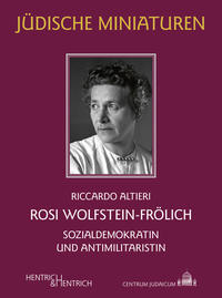 Rosi Wolfstein-Frölich : Sozialdemokratin und Antimilitaristin