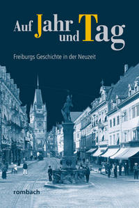 4. Dezember 1914, 10. Mai 1940, 27. November 1944 - Freiburg in den (Luft-)Kriegen
