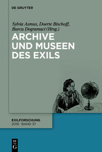 Globale Archive / Globale Überlieferung : Exilliteratur und weltliterarische Netzwerke
