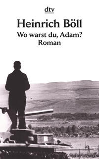 Wo warst du, Adam? : Roman