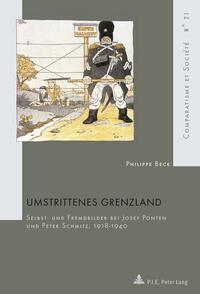 Umstrittenes Grenzland : Selbst- und Fremdbilder bei Josef Ponten und Peter Schmitz, 1918 - 1940