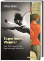 Experiment Weimar : eine Kulturgeschichte Deutschlands 1918-1933