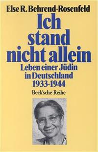 Ich stand nicht allein : Leben e. Jüdin in Deutschland 1933 - 1944