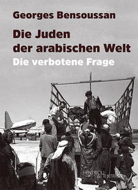 Die Juden der arabischen Welt : die verbotene Frage