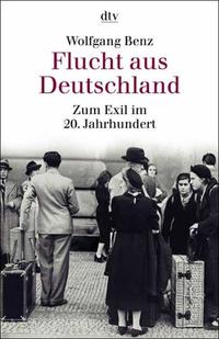 Flucht aus Deutschland : zum Exil im 20. Jahrhundert