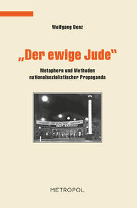 "Der ewige Jude" : Metaphern und Methoden nationalsozialistischer Propaganda