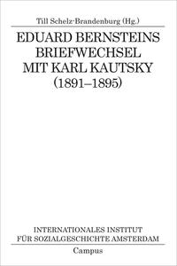 Eduard Bernsteins Briefwechsel mit Karl Kautsky. [2]. (1891 - 1895)
