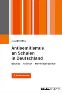 Antisemitismus an Schulen in Deutschland : Befunde - Analysen - Handlungsoptionen