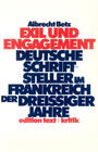 Exil und Engagement : deutsche Schriftsteller im Frankreich der dreissiger Jahre
