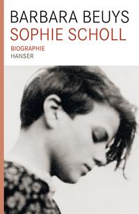 Sophie Scholl : Biografie