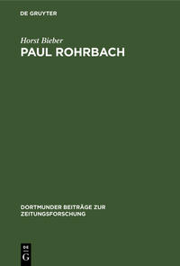 Paul Rohrbach : ein konservativer Publizist und Kritiker der Weimarer Republik
