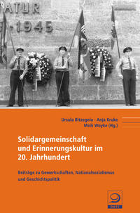 Solidargemeinschaft und Erinnerungskultur im 20. Jahrhundert