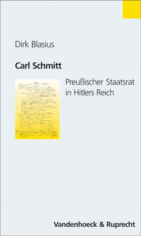 Carl Schmitt : Preußischer Staatsrat in Hitlers Reich