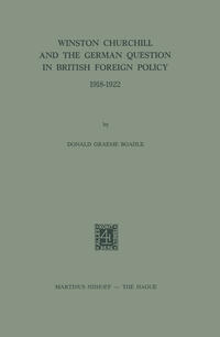 Winston Churchill and the German question in British foreign policy : 1918 - 1922