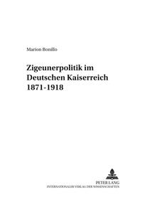 "Zigeunerpolitik" im Deutschen Kaiserreich 1871-1918