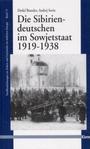 Die Sibiriendeutschen im Sowjetstaat : 1919 - 1938