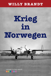 Krieg in Norwegen : 9. April - 9. Juni 1940