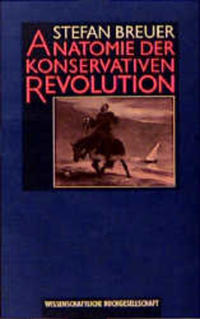 Anatomie der konservativen Revolution