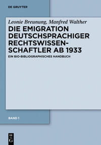 Die Emigration deutschsprachiger Rechtswissenschaftler ab 1933 : ein bio-bibliographisches Handbuch. 1. Westeuropäische Staaten, Türkei, Palästina/Israel, lateinamerikanische Staaten, Südafrikanische Union