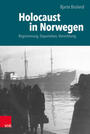 Holocaust in Norwegen : Registrierung, Deportation, Vernichtung