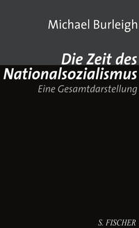 Die Zeit des Nationalsozialismus : eine Gesamtdarstellung