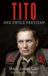 Tito : der ewige Partisan : eine Biographie