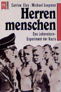 Herrenmenschen : Das  Lebensborn-Experiment der Nazis