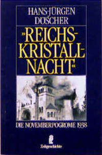 "Reichskristallnacht" : die November-Pogrome 1938