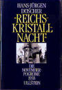 "Reichskristallnacht" : d. November-Pogrome 1938