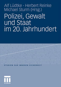 Polizei und Gewalt auf der Straße : Konfliktmuster und ihre Folgen im Berlin des 19. und 20. Jahrhunderts
