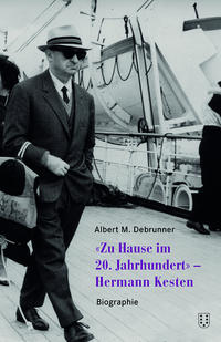 "Zuhause im 20. Jahrhundert" - Hermann Kesten : Biographie