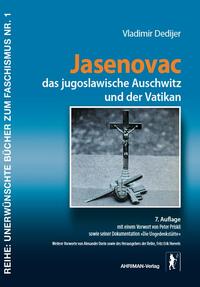Jasenovac - das jugoslawische Auschwitz und der Vatikan