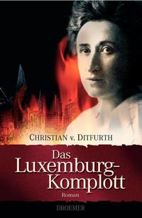 Das Luxemburg-Komplott : Roman