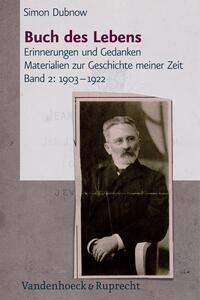 Buch des Lebens : Erinnerungen und Gedanken ; Materialien zur Geschichte meiner Zeit. 2. 1903 - 1922