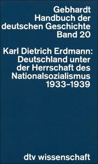 Deutschland unter der Herrschaft des Nationalsozialismus : 1933 - 1939