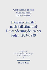 Haavara-Transfer nach Palästina und Einwanderung deutscher Juden 1933 - 1939