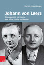 Johann von Leers (1902-1965) : Propagandist im Dienste von Hitler, Perón und Nasser